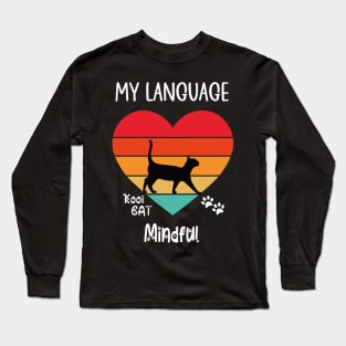 My Language Mindful Cat Long Sleeve T-Shirt